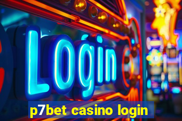 p7bet casino login